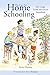 The Case for Homeschooling: Free Range Home Education Handbook (Hawthorn Press Parenting)