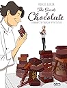 The Secrets of Chocolate: A Gourmand’s Trip Through a Top Chef’s Atelier