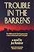 Trouble in the Barrens by Joe Riederer