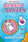 Bunbun & Bonbon: Hoppy Go Lucky