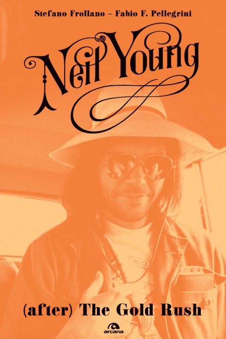 Neil Young (after) the gold rush