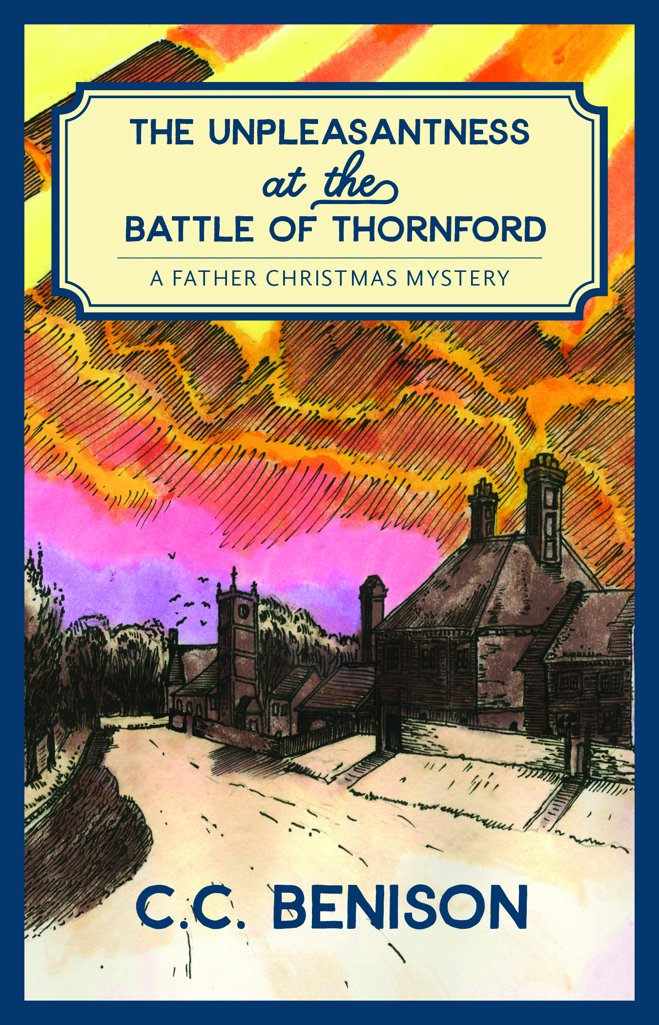The Unpleasantness at the Battle of Thornford (Father Christmas #4)