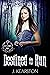 Destined to Run (A Shifting Society, #2)