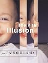 The Vital Illusion The Vital Illusion