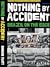 Nothing By Accident by Damian Platt Nothing By Accident by Damian Platt