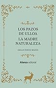 Los pazos de Ulloa y La Madre Naturaleza