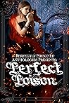 Perfect Poison by Jennie L. Morris Perfect Poison by Jennie L. Morris