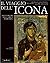 Il viaggio dell'icona dalle origini alla caduta di Bisanzio
