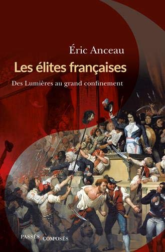 Les élites françaises : Des Lumières au grand confinement (Paperback)