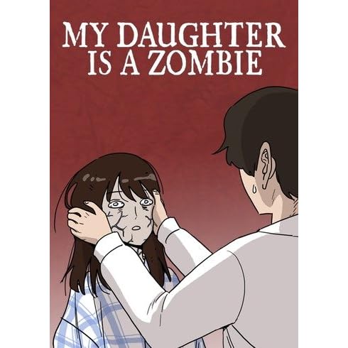 My Daughter Is A Zombie By Yun Chang Lee
