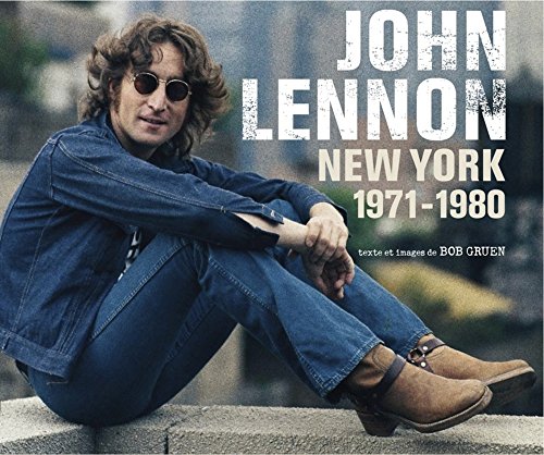 John Lennon: New York 1971-1980