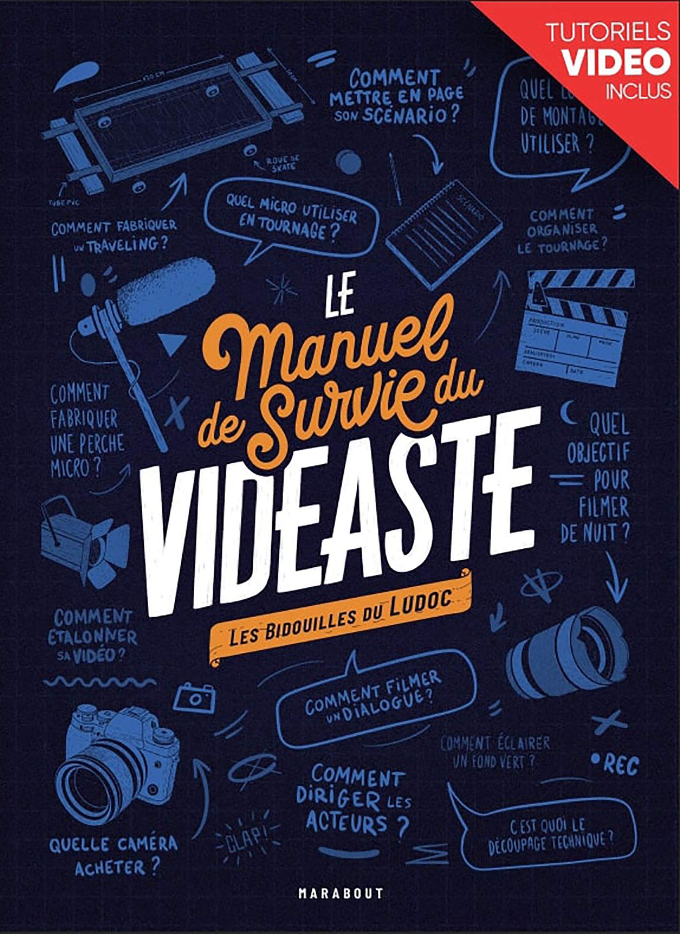 Le manuel de survie du vidéaste: Les bidouilles de Ludoc (Paperback)
