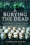 Burying the Dead by Lorraine Evans