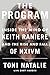 The Program: Inside the Mind of Keith Raniere and the Rise and Fall of NXIVM