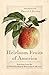 Heirloom Fruits of America by Daniel J. Kevles