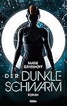 Der dunkle Schwarm by Marie Graßhoff