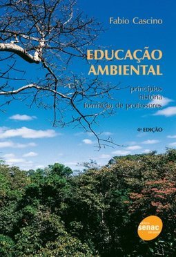 Educação Ambiental: princípios, história, formação de professores (Unknown Binding)