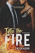 Into the Fire