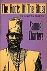 The Roots Of The Blues: An African Search