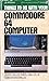 Things to Do With Your Commodore 64
