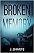 Broken Memory