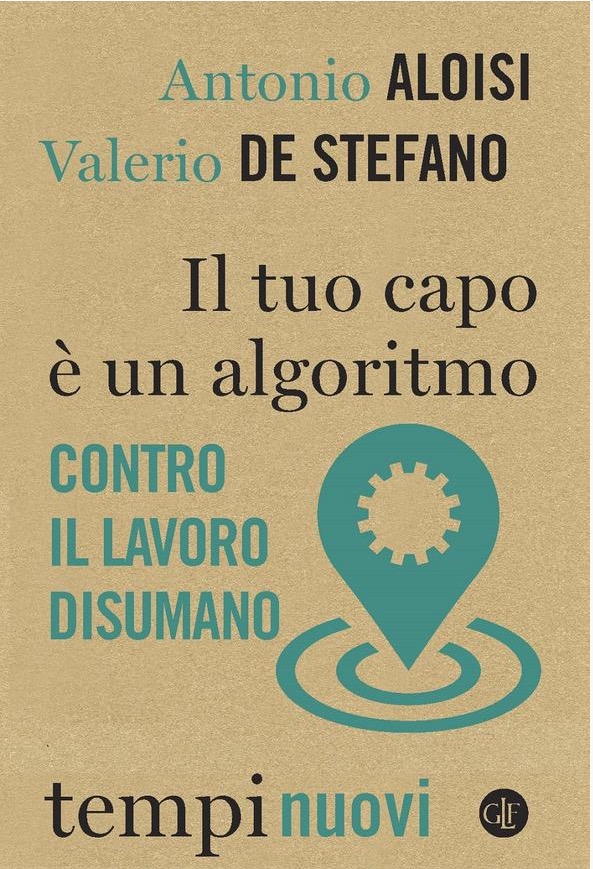 Il tuo capo è un algoritmo. Contro il lavoro disumano (Paperback)