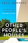 Other People's Ho...