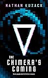 The Chimera's Coming by Nathan Kuzack