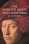 The Midlife Mind by Ben Hutchinson The Midlife Mind by Ben Hutchinson