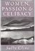 Women, Passion & Celibacy