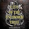 City of the Uncommon Thief by Lynne Bertrand