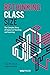 Rethinking Class Size: The Complex Story of Impact on Teaching and Learning