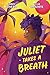 Juliet Takes a Breath