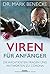 Viren für Anfänger: Die wichtigsten Fragen und Antworten zu Corona