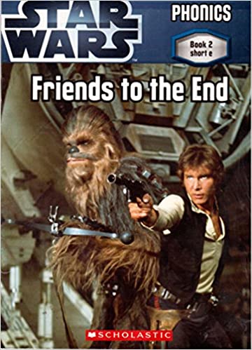 Star Wars: Friends to the End (PHONICS Book 2 short e)