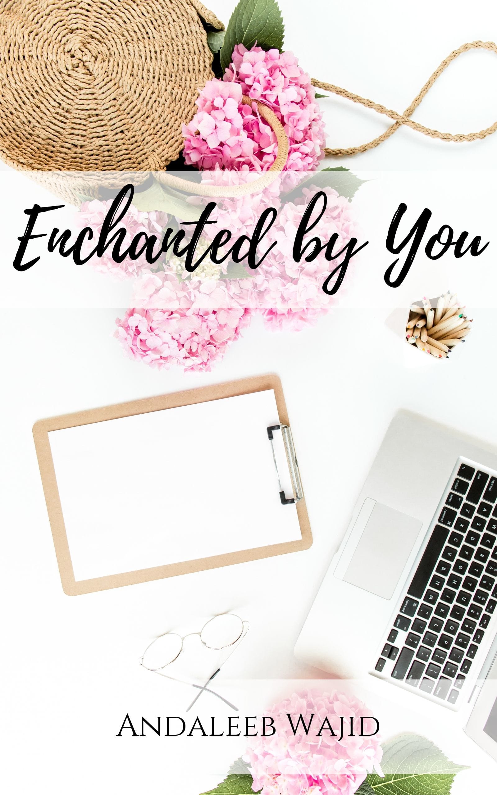 Enchanted by You (Kindle Edition)