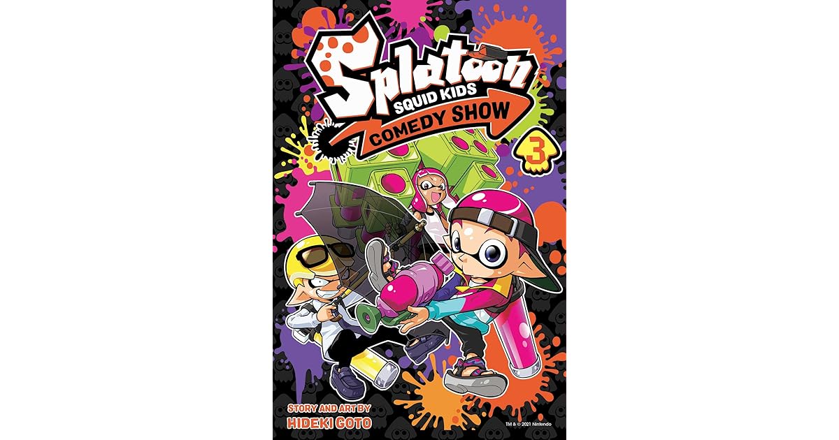 Splatoon Squid Kids Comedy Show, Vol. 3 by Hideki Gotō Splatoon Squid Kids Comedy Show, Vol. 3 by Hideki Gotō