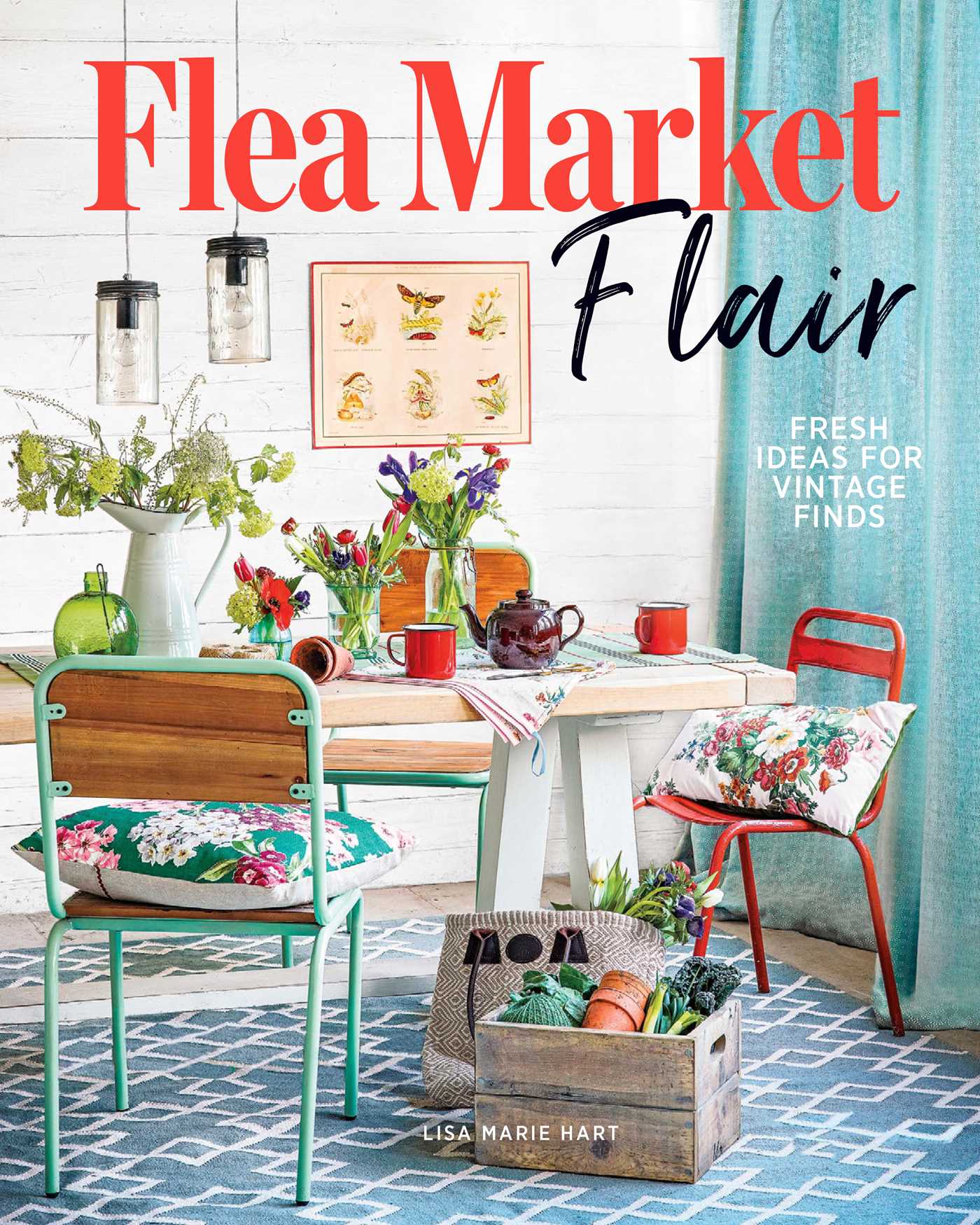 Flea Market Flair: Fresh Ideas for Vintage Finds (Hardcover)