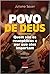 Povo de Deus: Quem são os evangélicos e por que eles importam