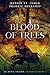 Blood of Trees
