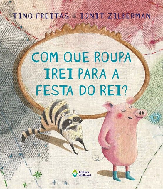Com Que Roupa Irei Para A Festa Do Rei? (Paperback)