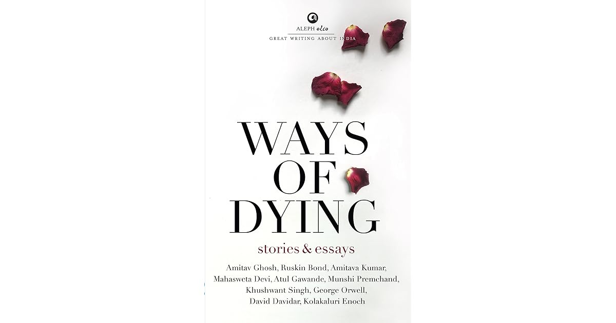 Ways of dying by Amitav Ghosh