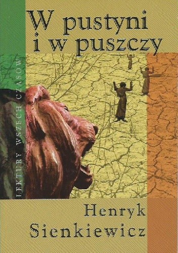 W pustyni i w puszczy (Lektury Wszech Czasów, #35)