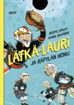 Lätkä-Lauri ja räpylän henki (Hardcover)