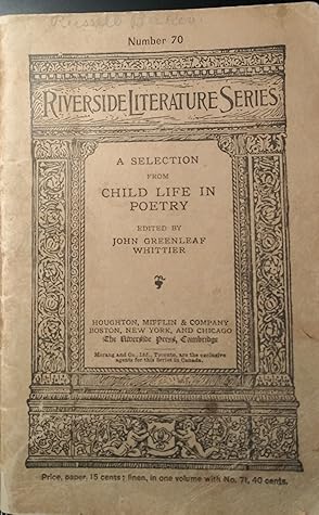 A Selection from Child Life in Poetry (Riverside Literature Series, #70)