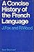 A concise history of the French language (phonology and morphology)