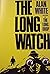 The Long Watch