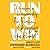 Run to Win: Lessons in Leadership for Women Changing the World