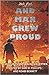 AND MAN GREW PROUD by Sam M. Phillips