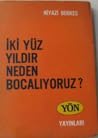 200 Yıldır Neden ...